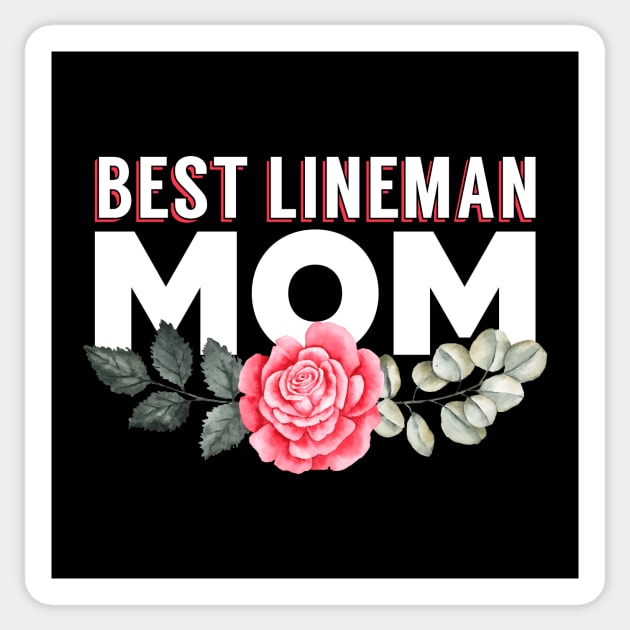 Best Lineman Mom Sticker by Luluca Shirts